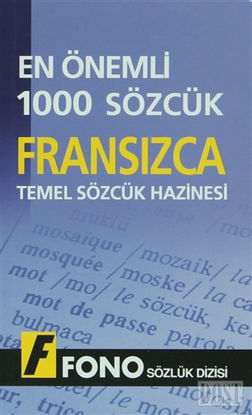 Fransızca Temel Sözcük Hazinesi - En Önemli 1000 Sözcük